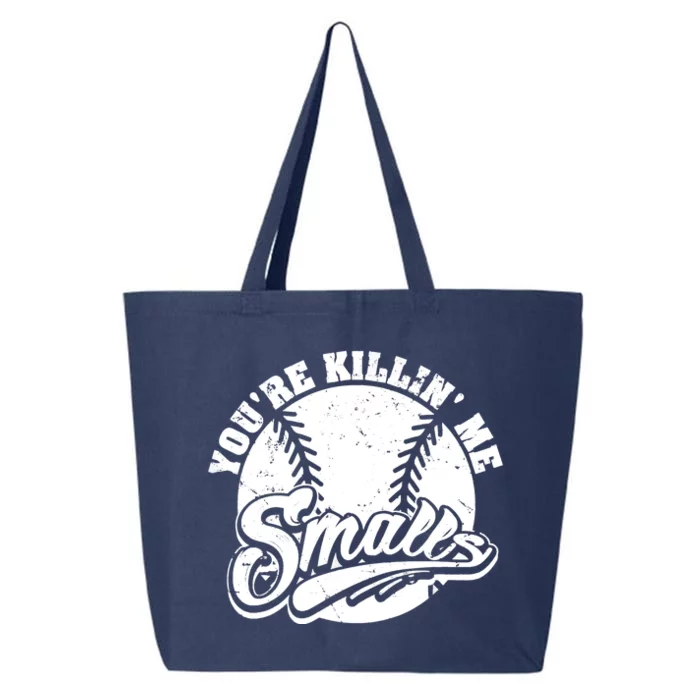 Cool You're Killin Me Smalls Shirt For Softball Enthusiast You're Killing Me 25L Jumbo Tote