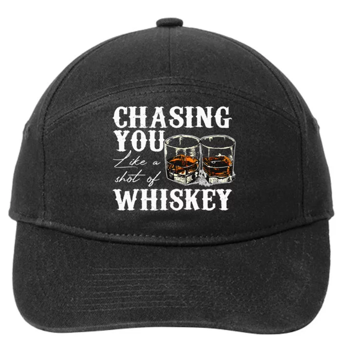 Chasing You Like A Shot Of Whiskey Drinking Apparel 7-Panel Snapback Hat