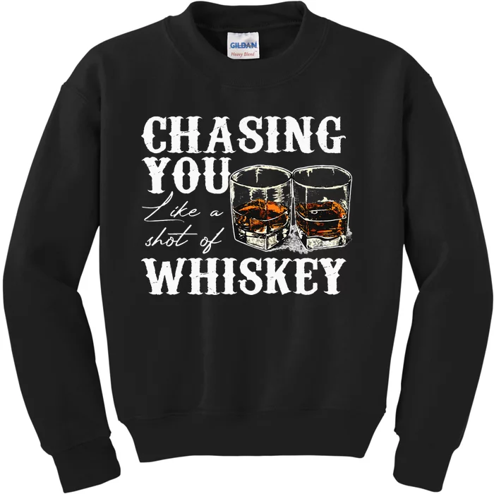 Chasing You Like A Shot Of Whiskey Drinking Apparel Kids Sweatshirt