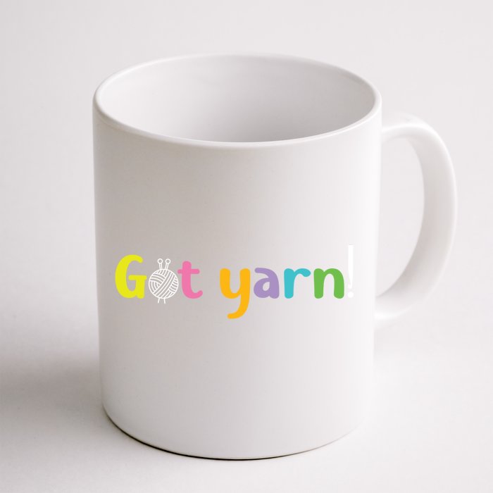 Crochet Yarn Lovers Got Yarn! Funny Crocheting Gift Front & Back Coffee Mug