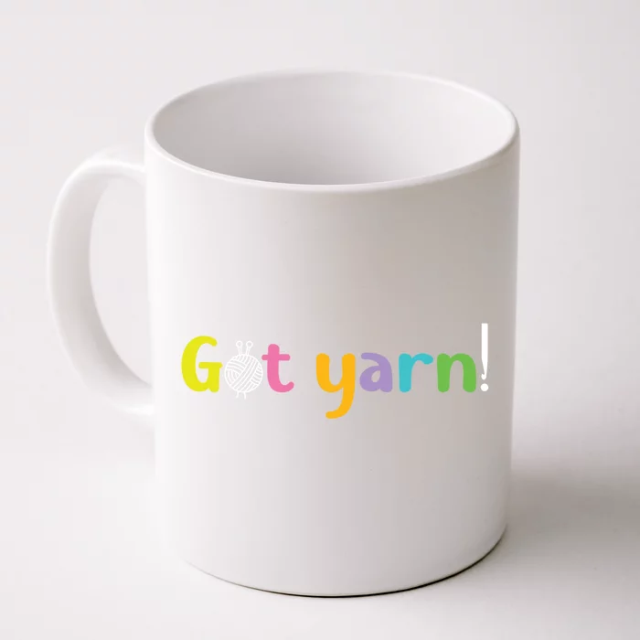 Crochet Yarn Lovers Got Yarn! Funny Crocheting Gift Front & Back Coffee Mug