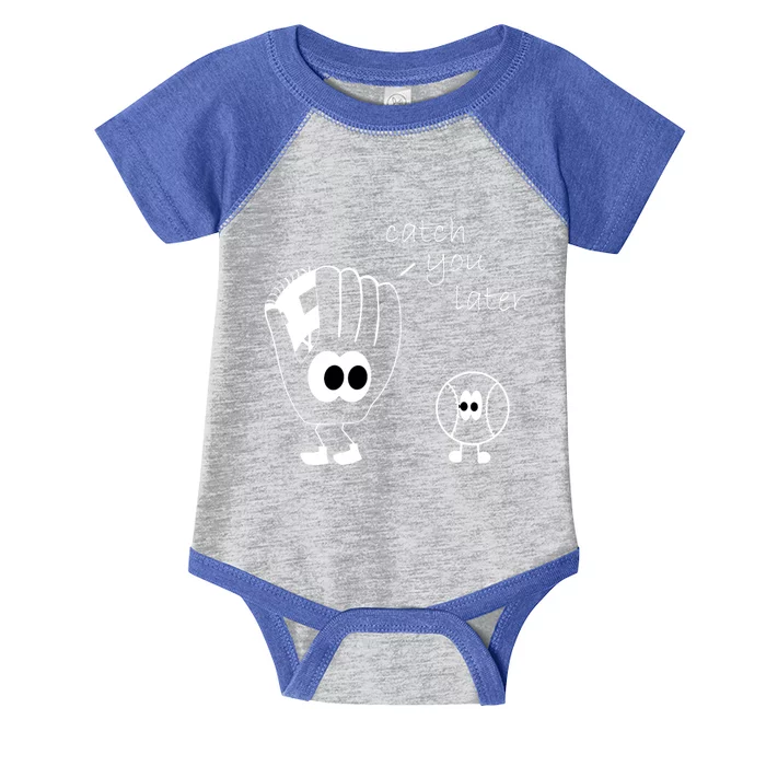 Catch You Later Funny Baseball Infant Baby Jersey Bodysuit