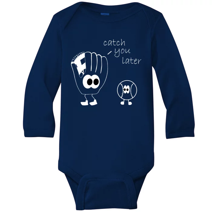 Catch You Later Funny Baseball Baby Long Sleeve Bodysuit