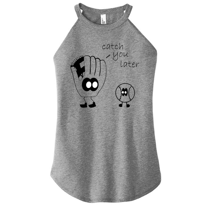 Catch You Later Funny Baseball Women’s Perfect Tri Rocker Tank