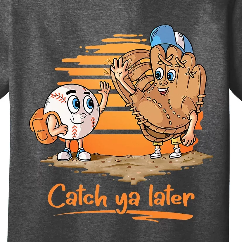 Catch Ya Later Cartoon Baseball Glove And Baseball Ball T-Shirt