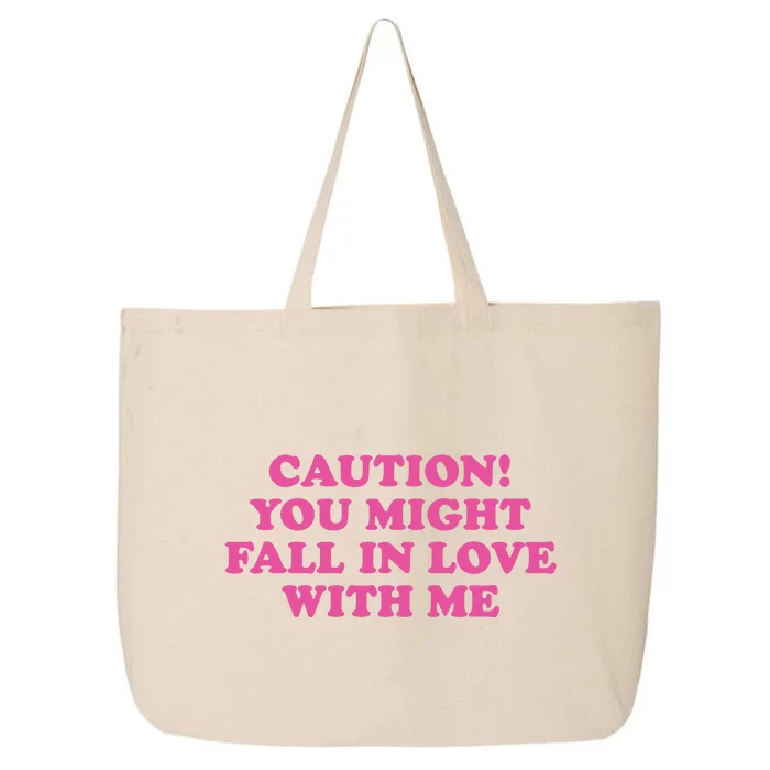 Caution! You Might Fall In Love With Me 25L Jumbo Tote