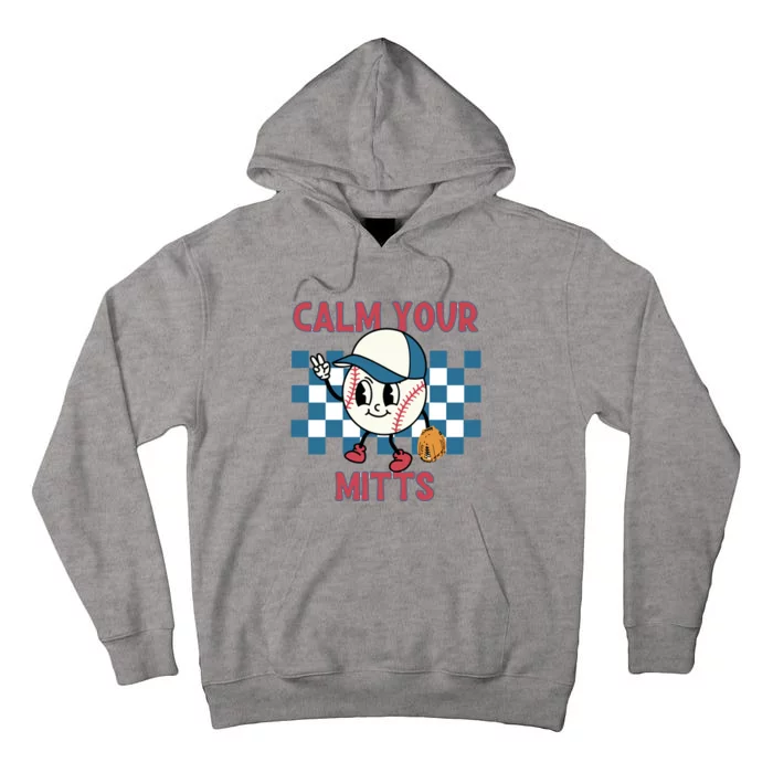 Calm Your Mitts Retro Baseball Tall Hoodie