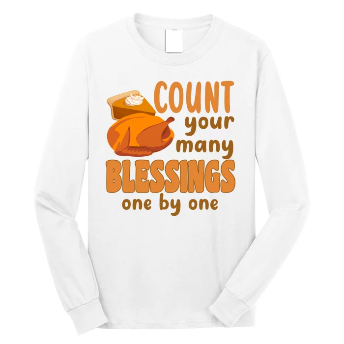 Count Your Many Blessings One By One Thanksgiving Long Sleeve Shirt