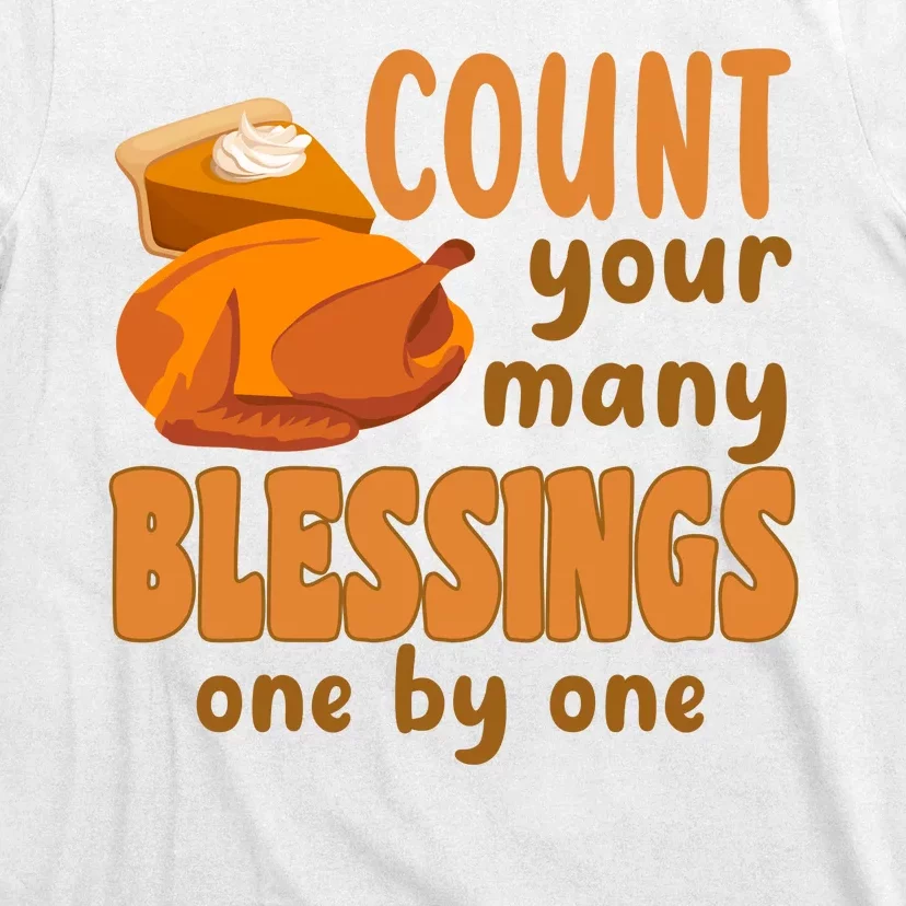 Count Your Many Blessings One By One Thanksgiving T-Shirt