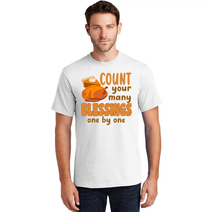 Count Your Many Blessings One By One Thanksgiving Tall T-Shirt