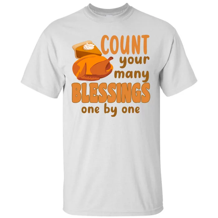 Count Your Many Blessings One By One Thanksgiving Tall T-Shirt