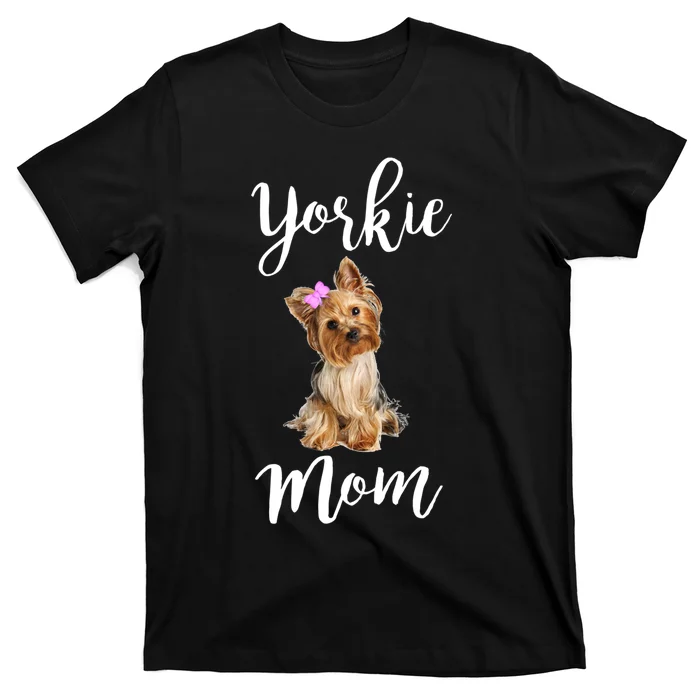 Cute Yorkie Mom Dog Apparel Gift T-Shirt