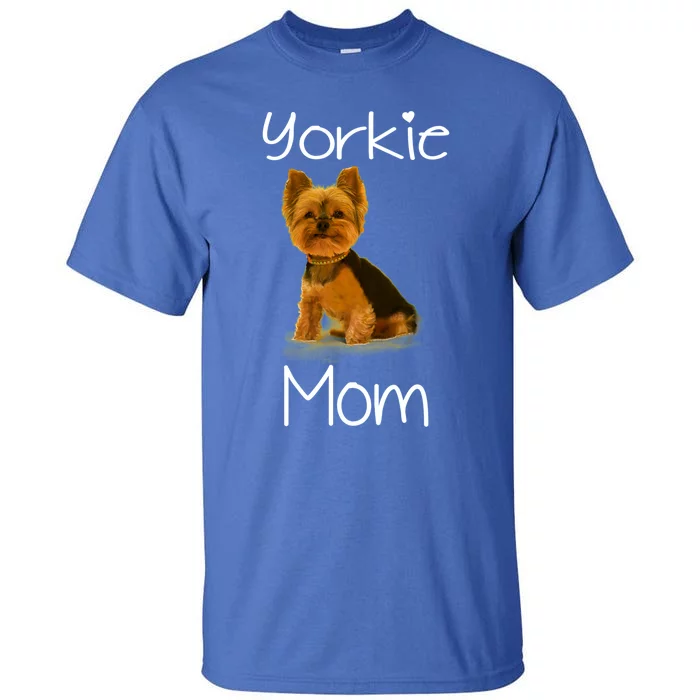 Cute Yorkie Mom Dog Funny Gift Tall T-Shirt