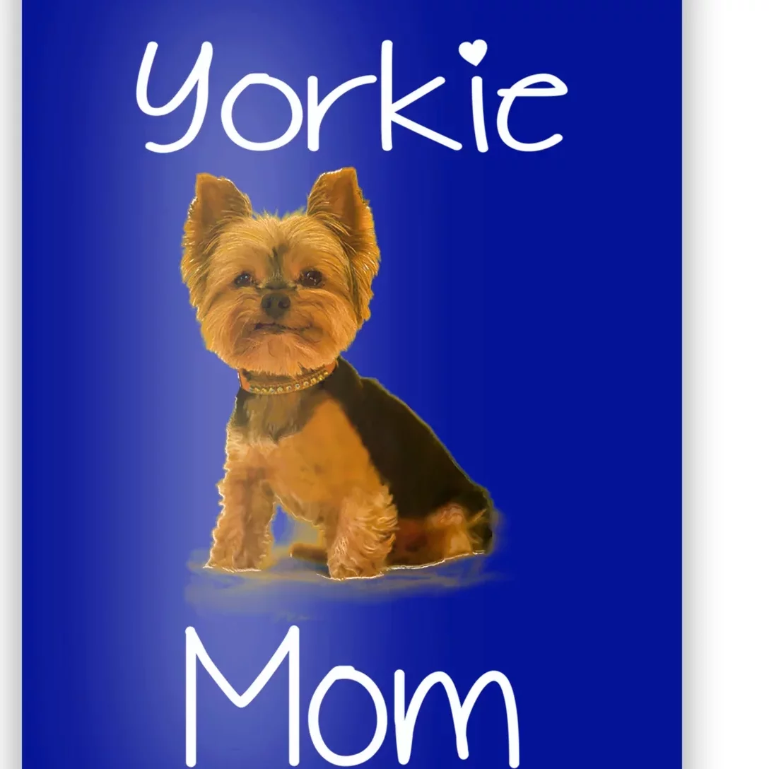 Cute Yorkie Mom Dog Funny Gift Poster