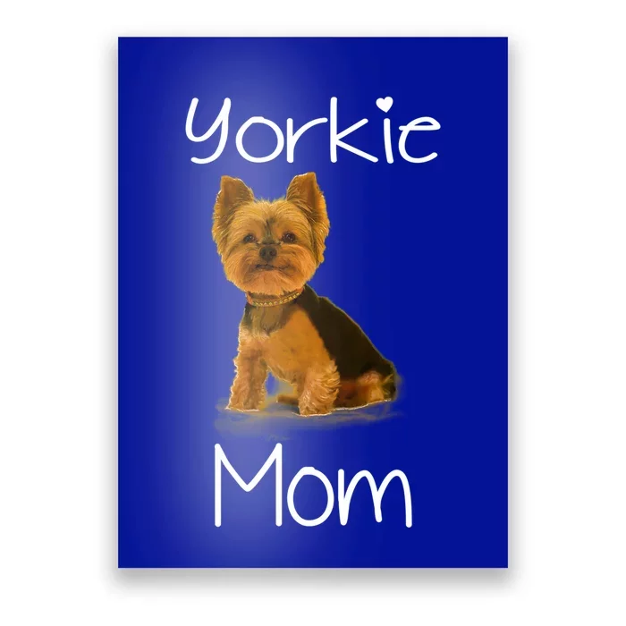 Cute Yorkie Mom Dog Funny Gift Poster