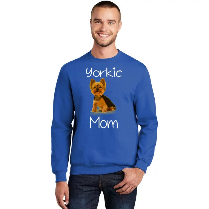 Cute Yorkie Mom Dog Funny Gift Tall Sweatshirt