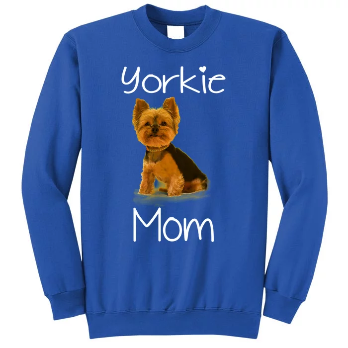 Cute Yorkie Mom Dog Funny Gift Tall Sweatshirt