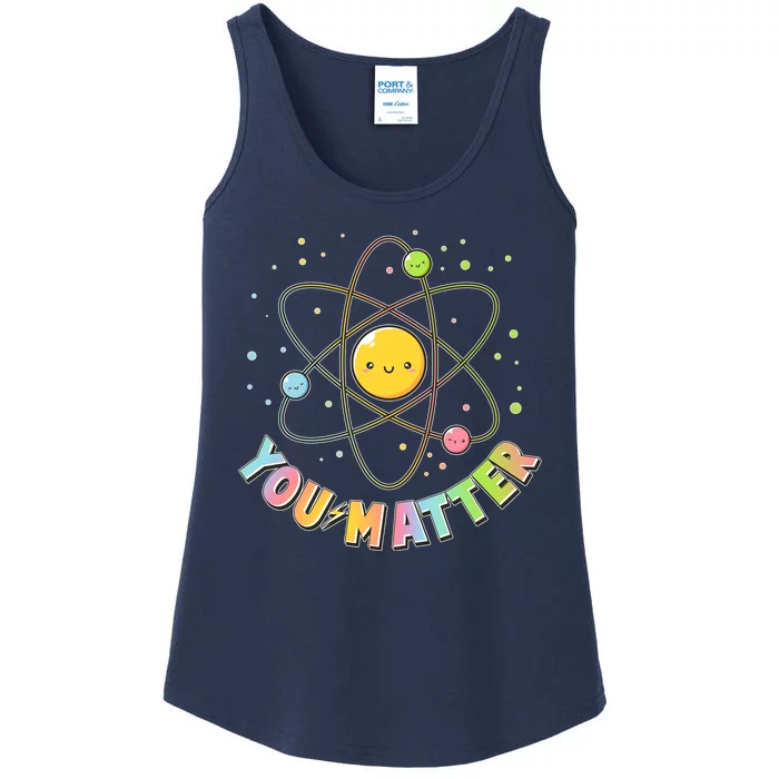 Cute You Matter Atoms Molecule Cell Ladies Essential Tank