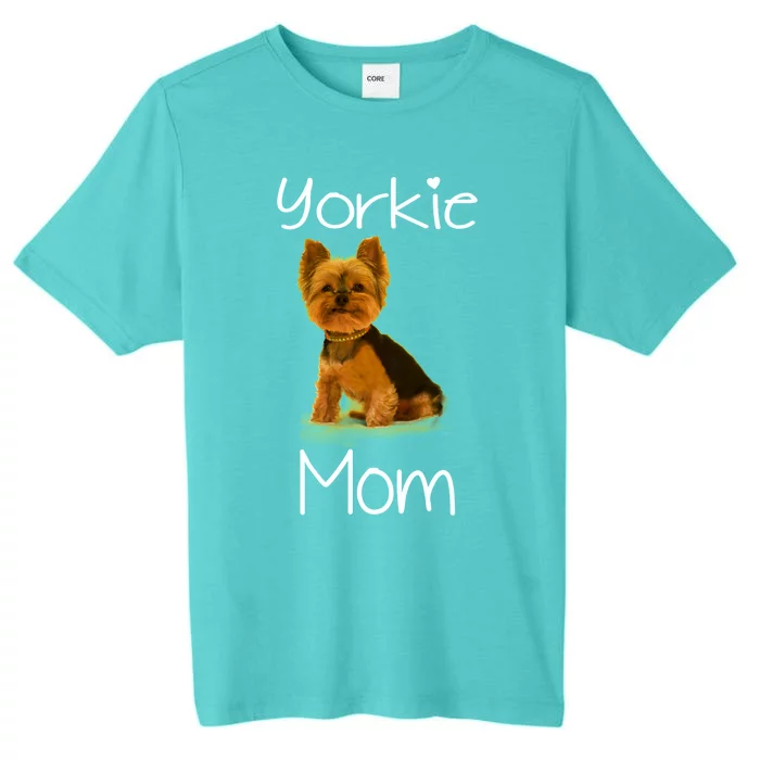 Cute Yorkie Mom Dog Gift ChromaSoft Performance T-Shirt