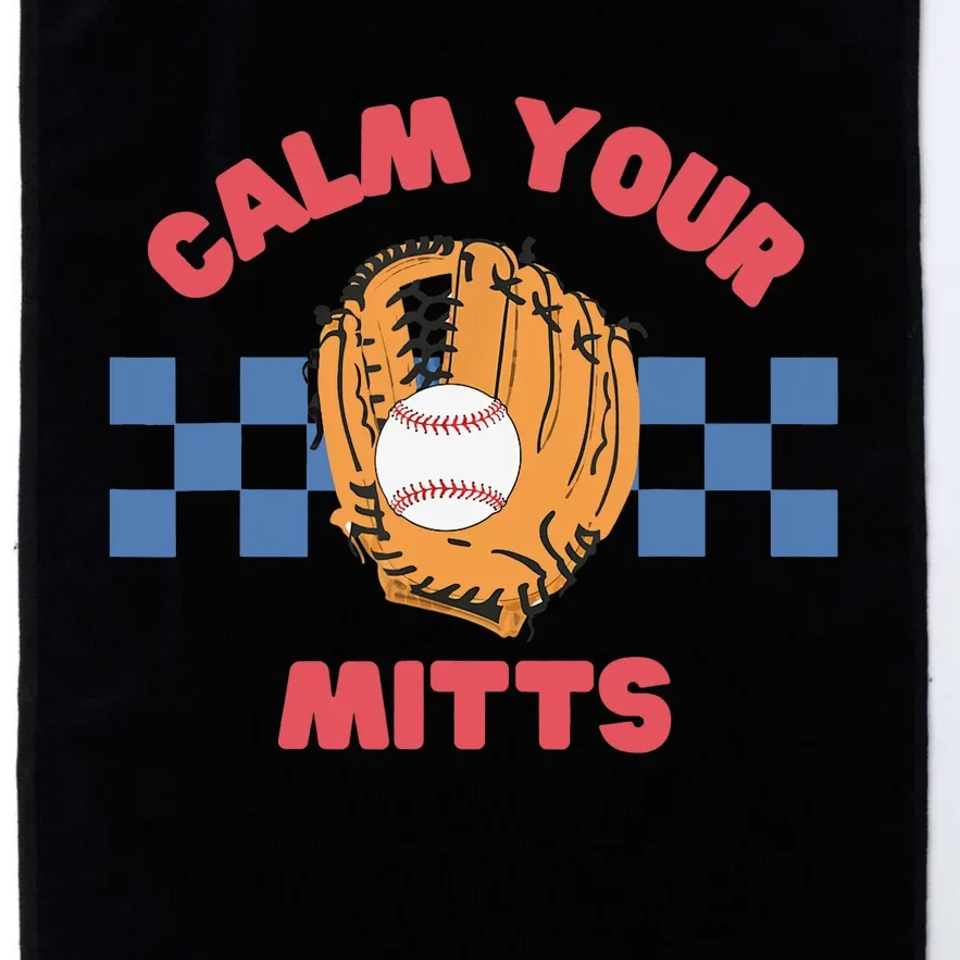 Calm Your Mitts Baseball Mom Funny Sport Lover Mothers Day Platinum Collection Golf Towel