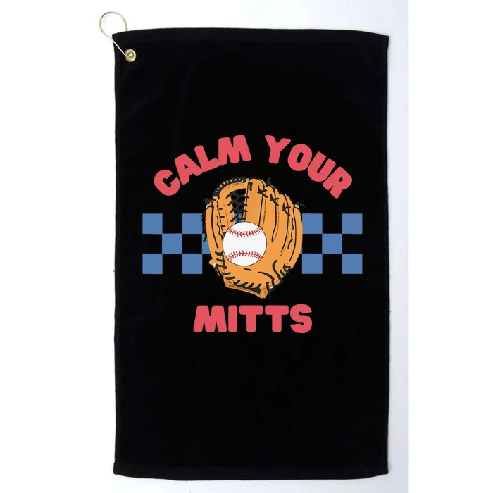 Calm Your Mitts Baseball Mom Funny Sport Lover Mothers Day Platinum Collection Golf Towel