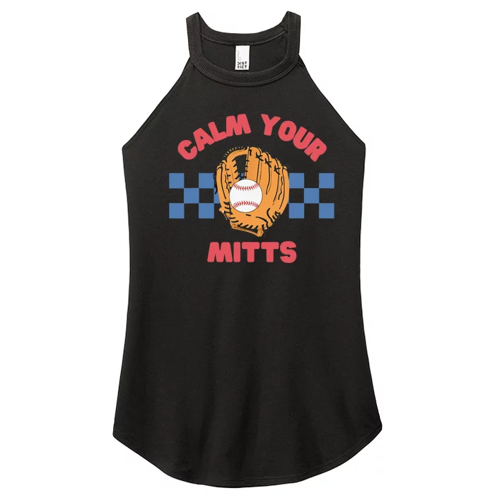 Calm Your Mitts Baseball Mom Funny Sport Lover Mothers Day Women’s Perfect Tri Rocker Tank