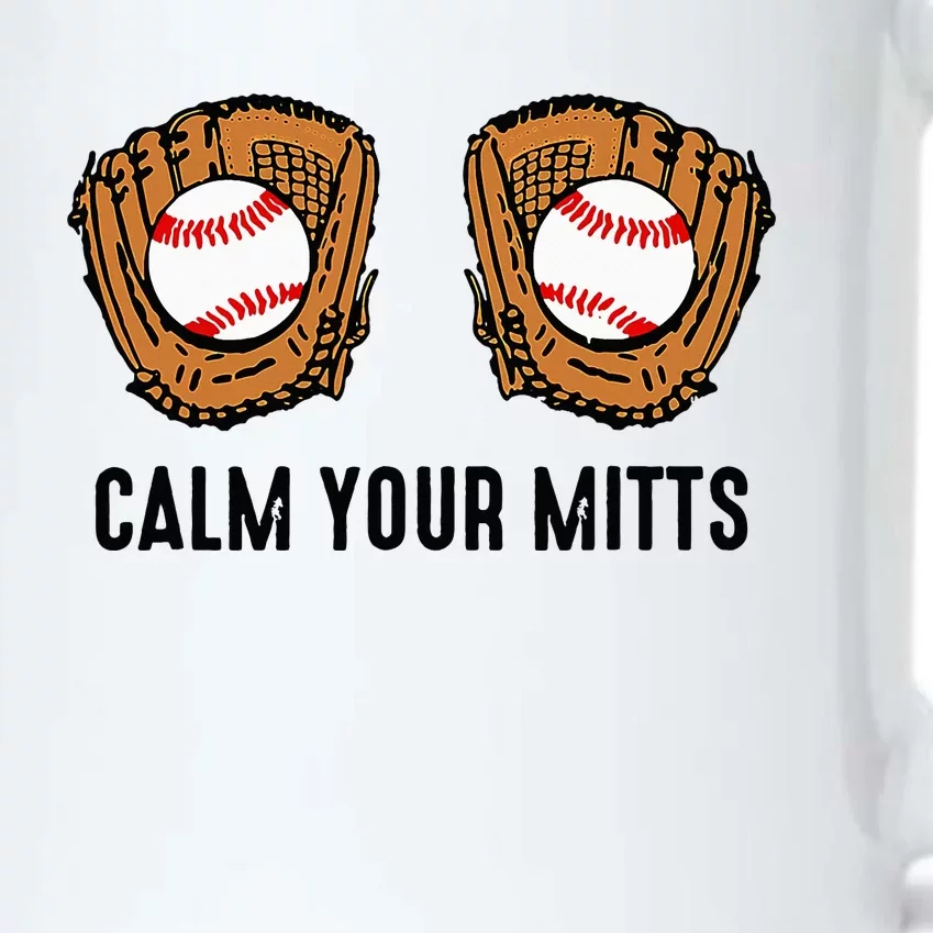 Calm Your Mitts Funny Baseball Player Game Day Sports Lover Black Color Changing Mug