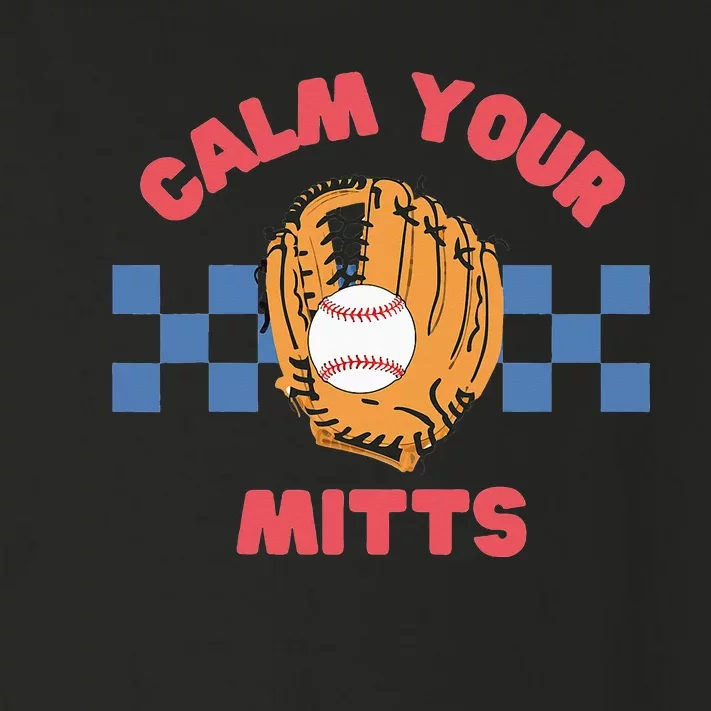 Calm Your Mitts Baseball Mom Funny Mothers Day Toddler Long Sleeve Shirt