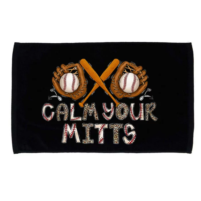 Calm Your Mitts Funny Baseball Player Game Day Sports Lover Microfiber Hand Towel