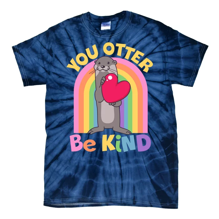 Cute You Otter Be Kind Tie-Dye T-Shirt