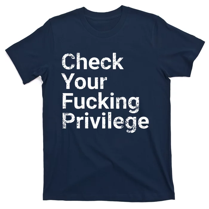 Check Your Privilege And Civil Rights Social Justice T-Shirt