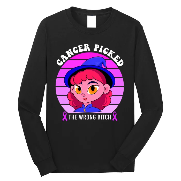 Cancer You Picked The Wrong Bitch Witch Halloween Costume Long Sleeve Shirt