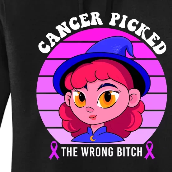 Cancer You Picked The Wrong Bitch Witch Halloween Costume Women's Pullover Hoodie