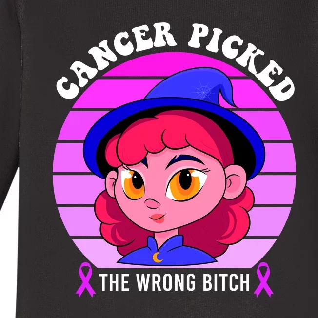 Cancer You Picked The Wrong Bitch Witch Halloween Costume Baby Long Sleeve Bodysuit