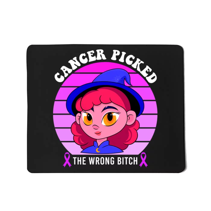 Cancer You Picked The Wrong Bitch Witch Halloween Costume Mousepad