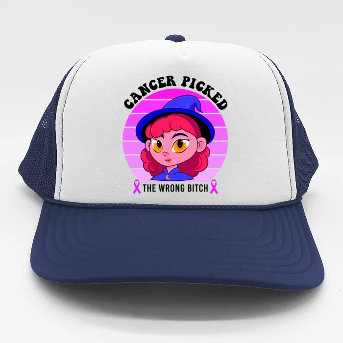 Cancer You Picked The Wrong Bitch Witch Halloween Costume Trucker Hat