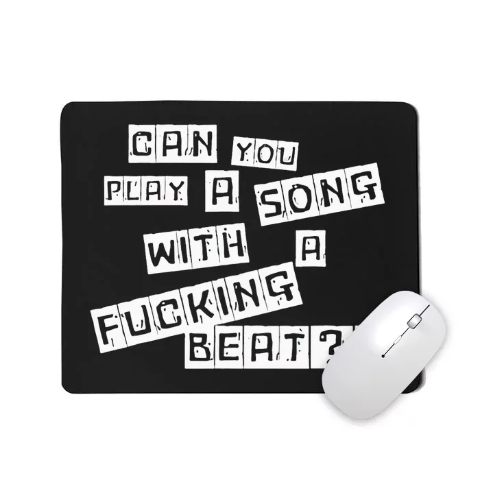 Can You Play A Song With A Fcking Beat Pink Pony Club Mousepad