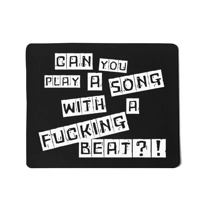 Can You Play A Song With A Fcking Beat Pink Pony Club Mousepad