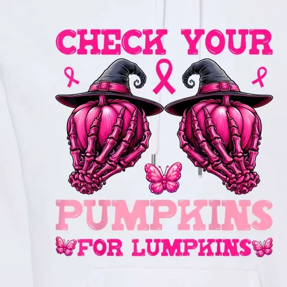 Check Your Pumpkins Breast Cancer For Lumpkins Premium Hoodie