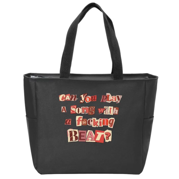 Can You Play A Song With A Fucking Beat Pink Pony Club Zip Tote Bag