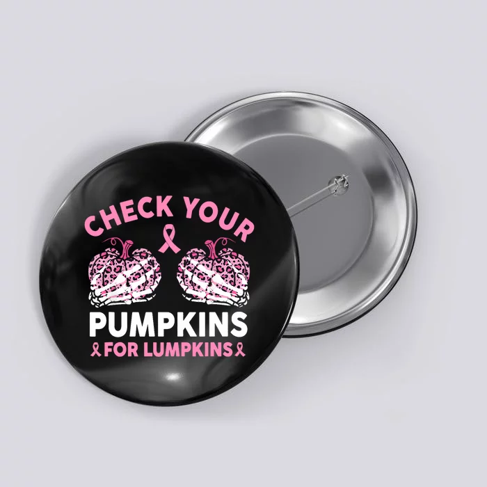 Check Your Pumpkins Breast Cancer Awareness Halloween Button