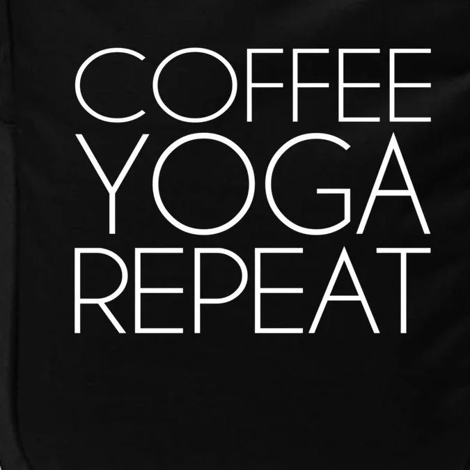 Coffee Yoga Repeat Cool Gift Impact Tech Backpack