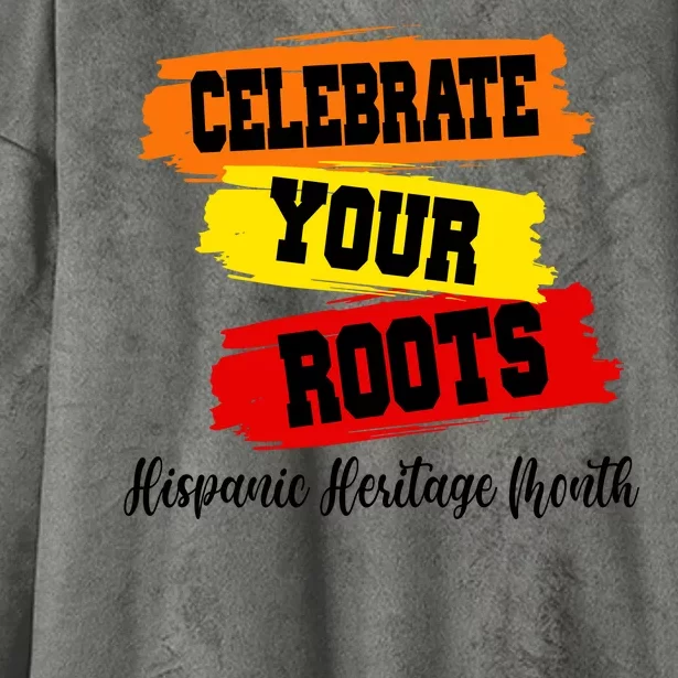 Celebrate Your Roots Hispanic Heritage Month Hooded Wearable Blanket