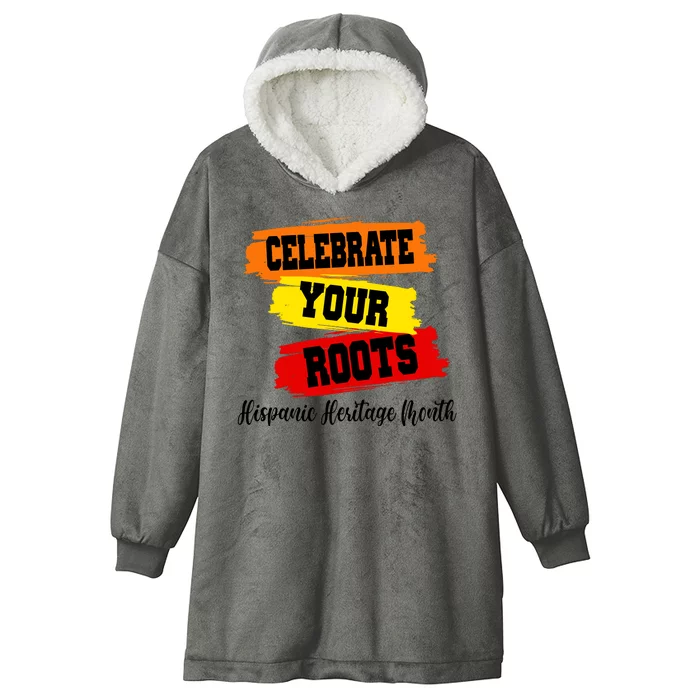 Celebrate Your Roots Hispanic Heritage Month Hooded Wearable Blanket