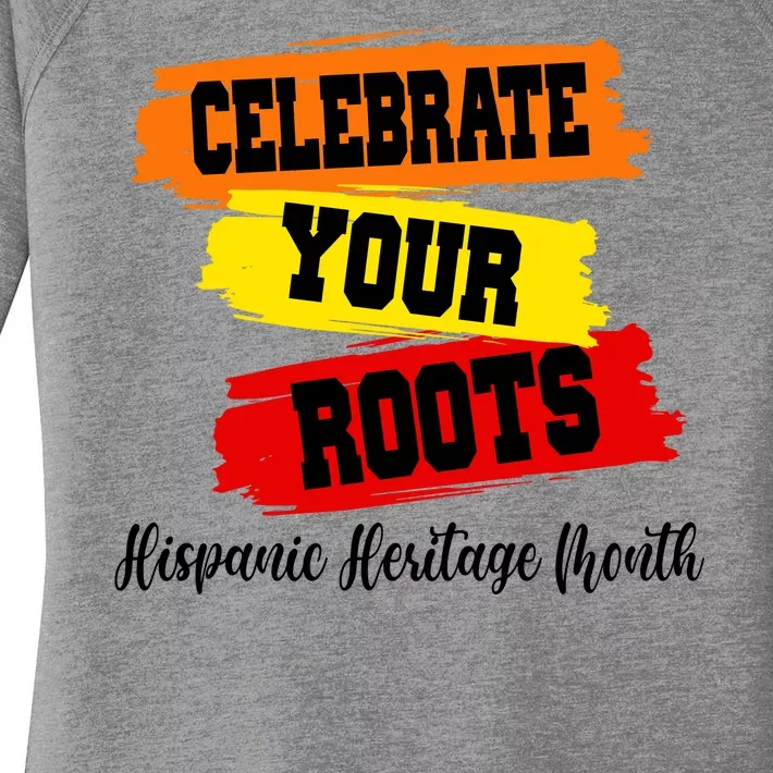 Celebrate Your Roots Hispanic Heritage Month Women's Perfect Tri Tunic Long Sleeve Shirt