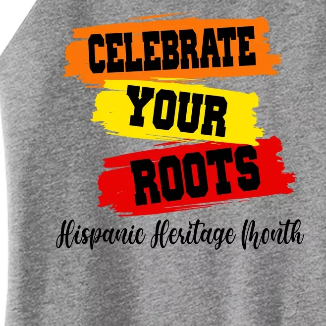 Celebrate Your Roots Hispanic Heritage Month Women’s Perfect Tri Rocker Tank