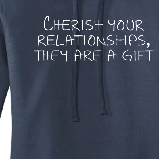 Cherish Your Relationships They Are A Gift Women's Pullover Hoodie