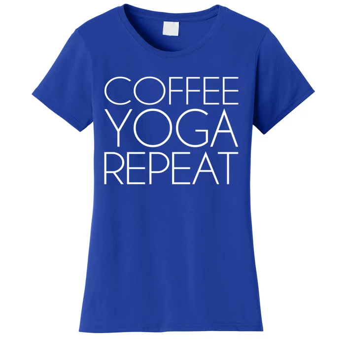 Coffee Yoga Repeat Gift Women's T-Shirt