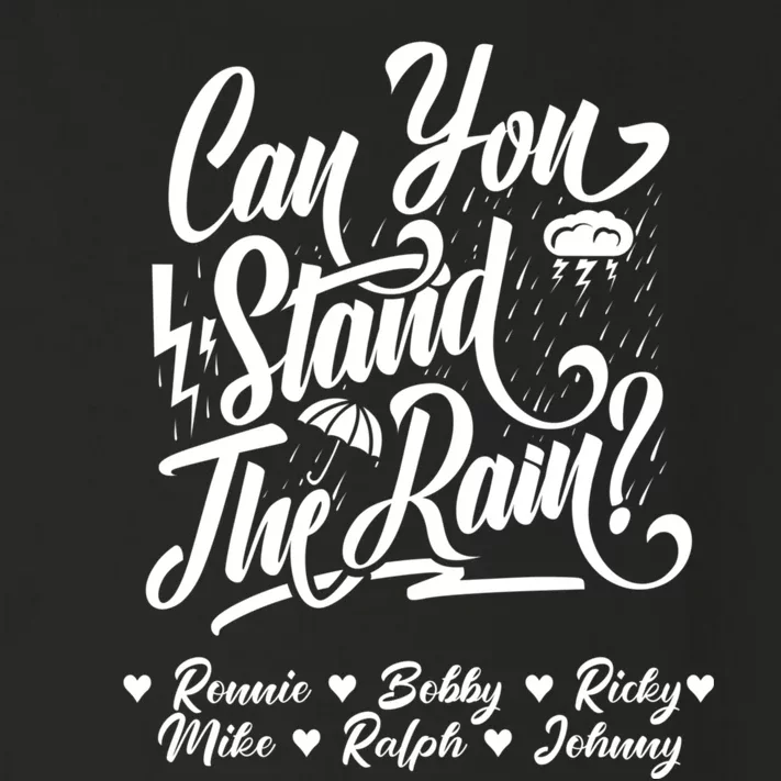 Can You Stand The Rain Ronnie Bobby Ricky Mike Ralph Johnny Toddler Long Sleeve Shirt