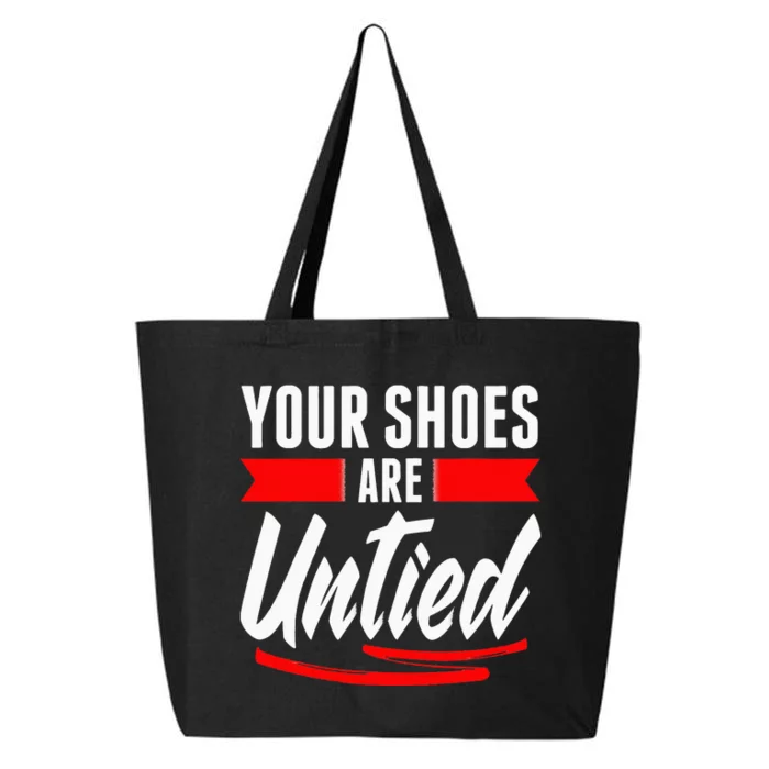 Cute Your Shoes Are Untied April Fool's Day Prankster Joke 25L Jumbo Tote